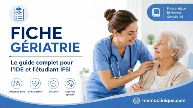 Fiche gériatrie infirmier : le guide complet pour l'IDE et l'étudiant IFSI